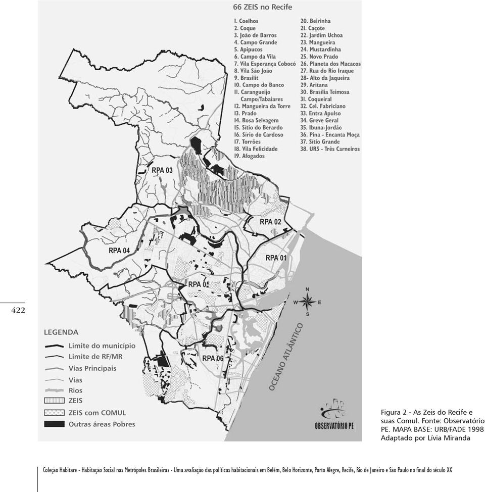 Social nas Metrópoles Brasileiras - Uma avaliação das políticas habitacionais em