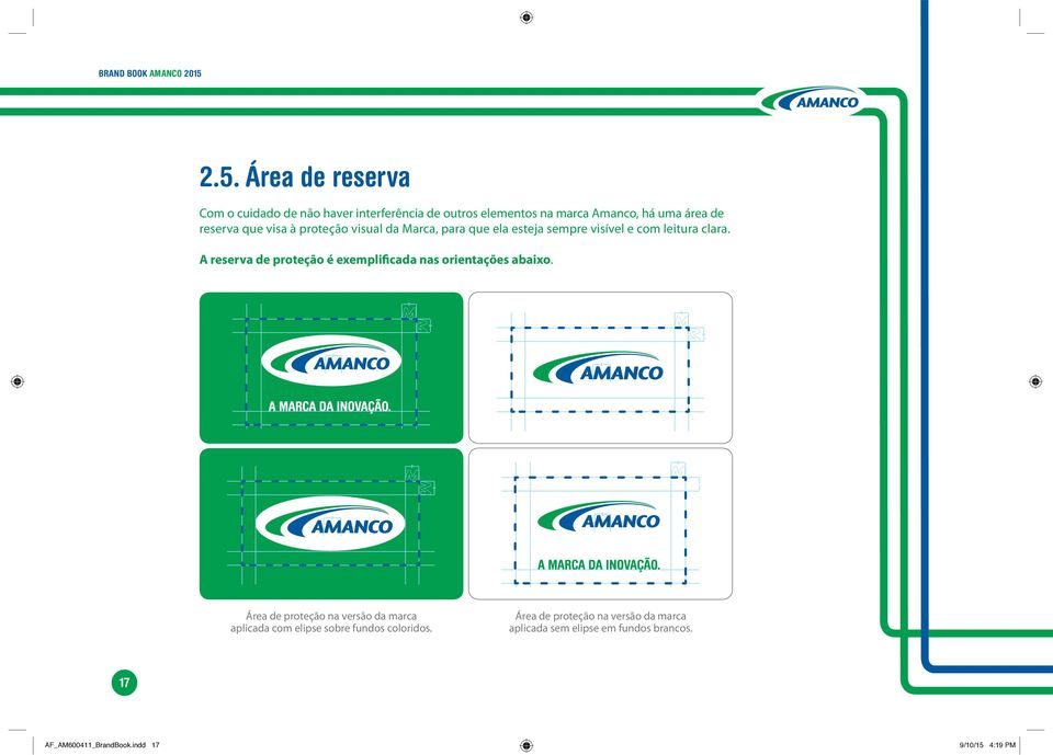 A reserva de proteção é exemplificada nas orientações abaixo.