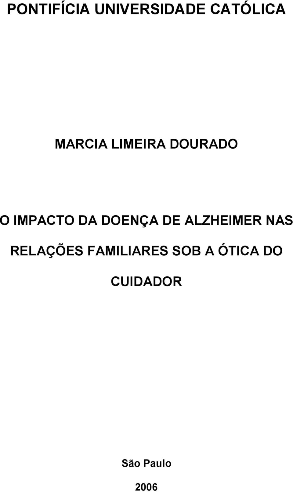 DOENÇA DE ALZHEIMER NAS RELAÇÕES