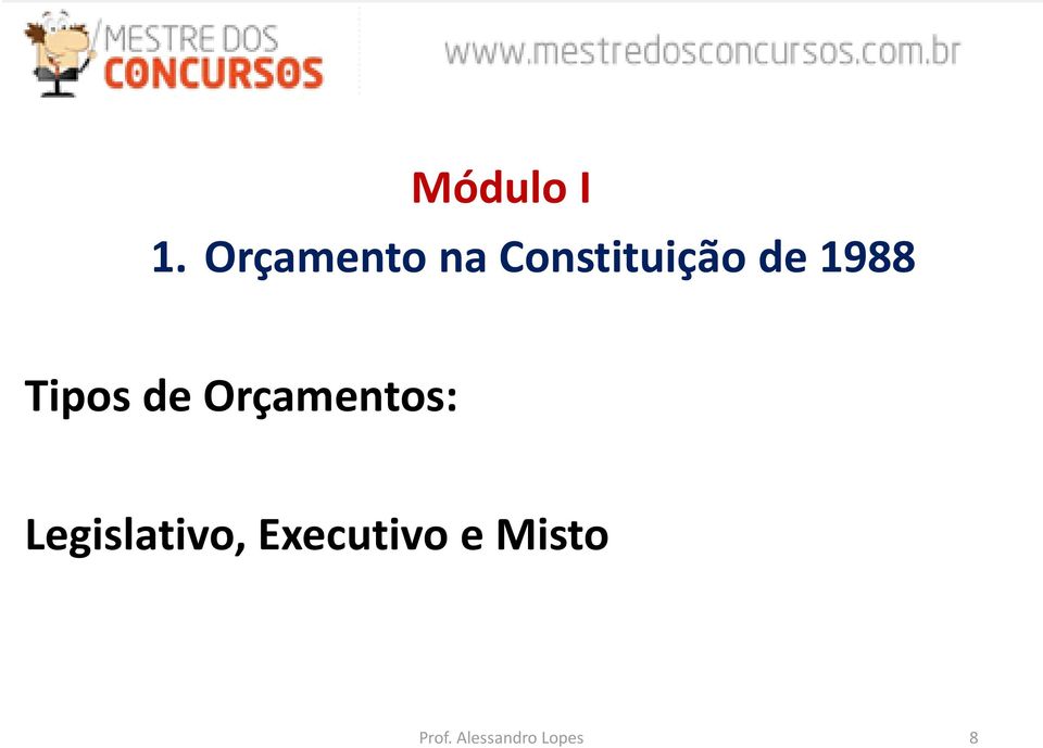 1988 Tipos de Orçamentos: