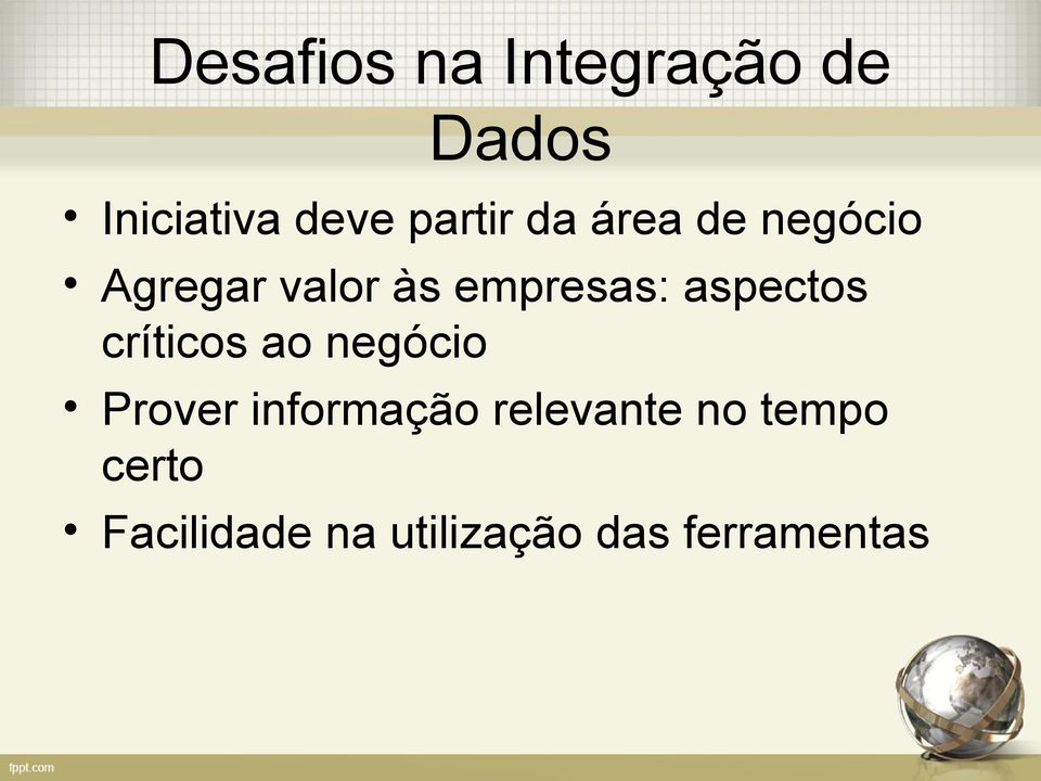 aspectos críticos ao negócio Prover informação