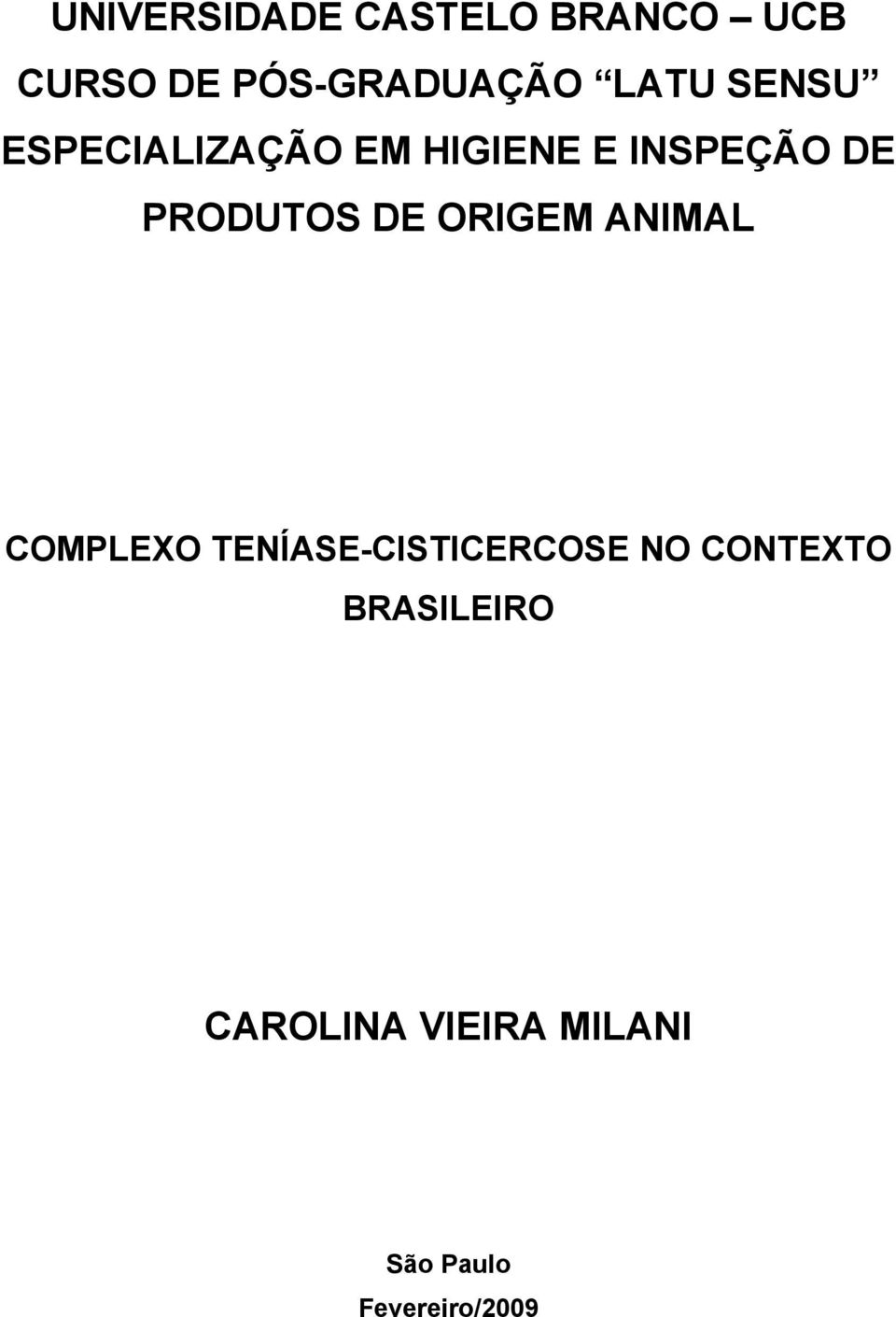 PRODUTOS DE ORIGEM ANIMAL COMPLEXO TENÍASE-CISTICERCOSE
