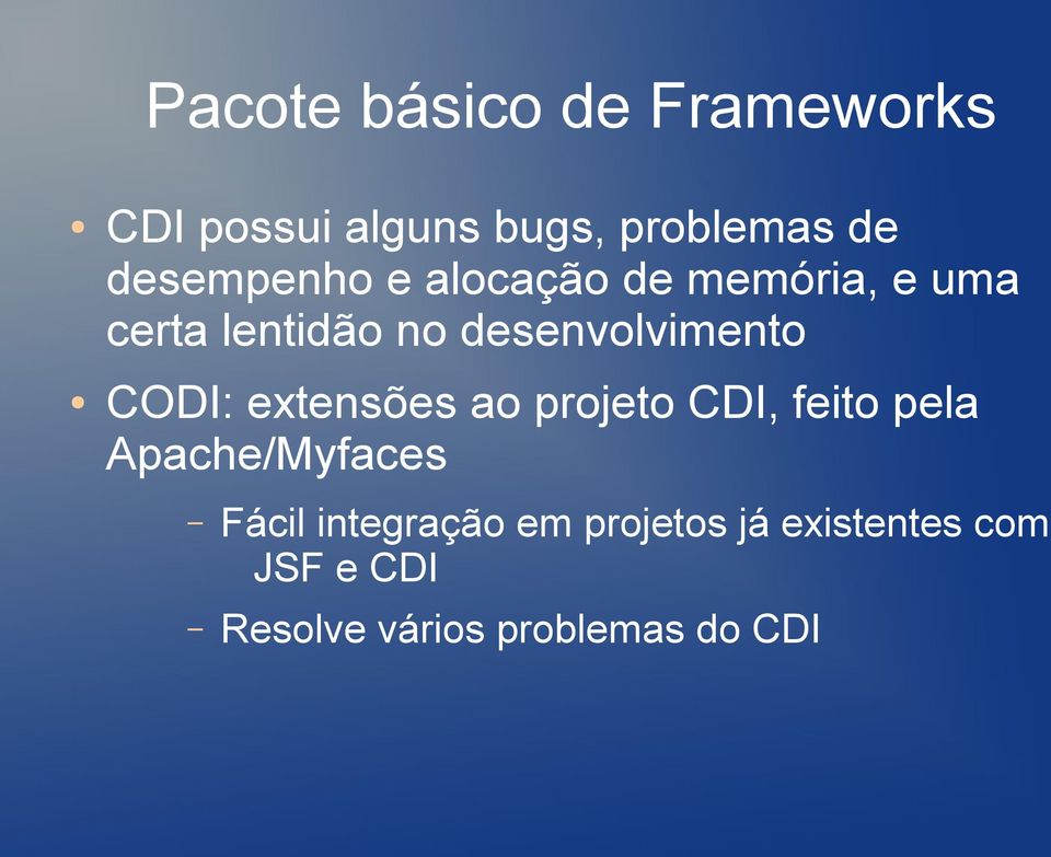 desenvolvimento CODI: extensões ao projeto CDI, feito pela