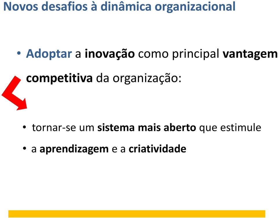 competitiva da organização: tornar-se um