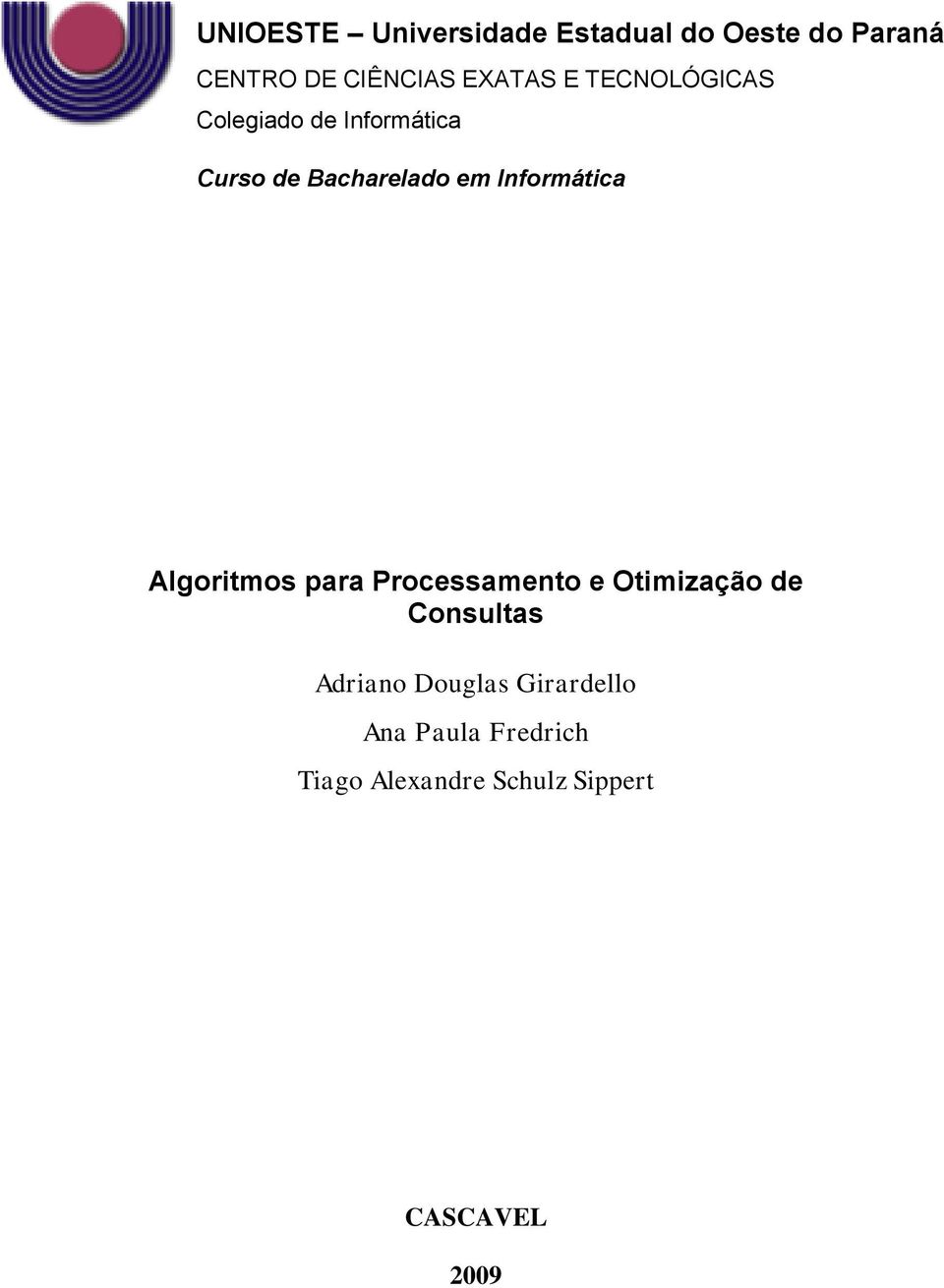 Informática Algoritmos para Processamento e Otimização de Consultas