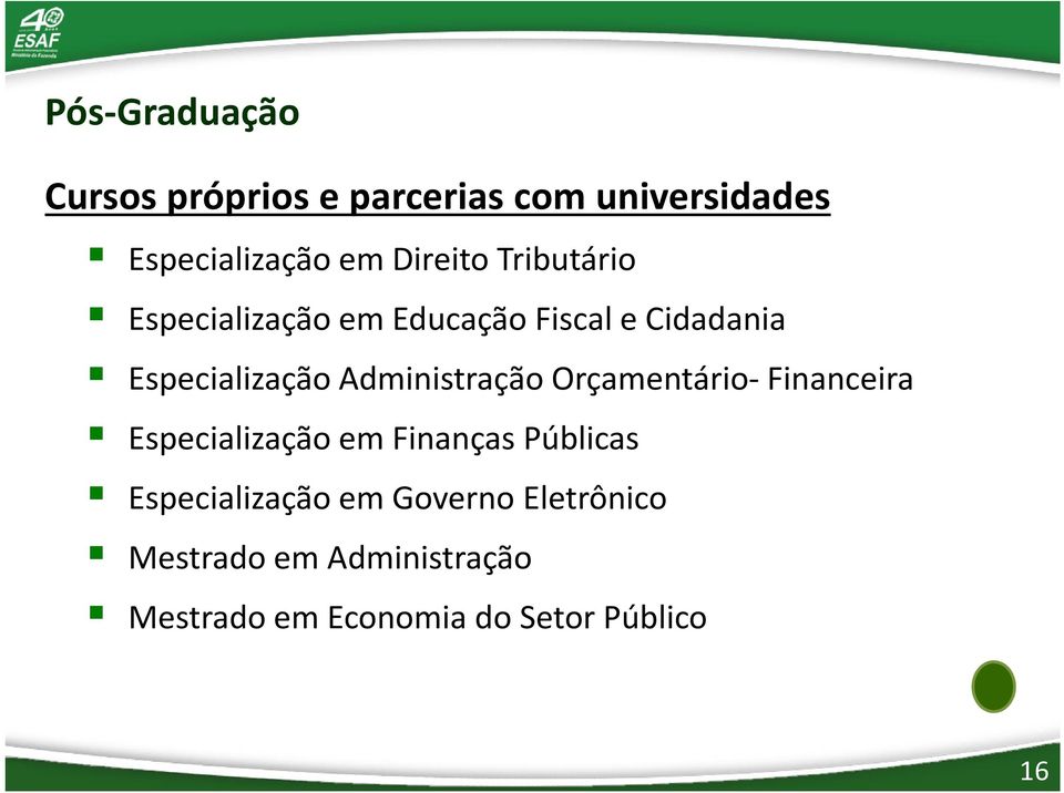 Administração Orçamentário- Financeira Especialização em Finanças Públicas