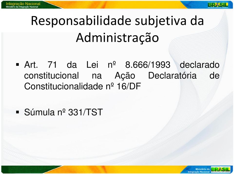 666/1993 declarado constitucional na Ação