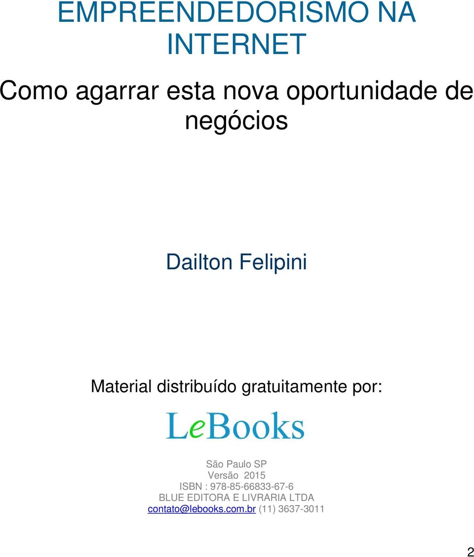 gratuitamente por: São Paulo SP Versão 2015 ISBN :