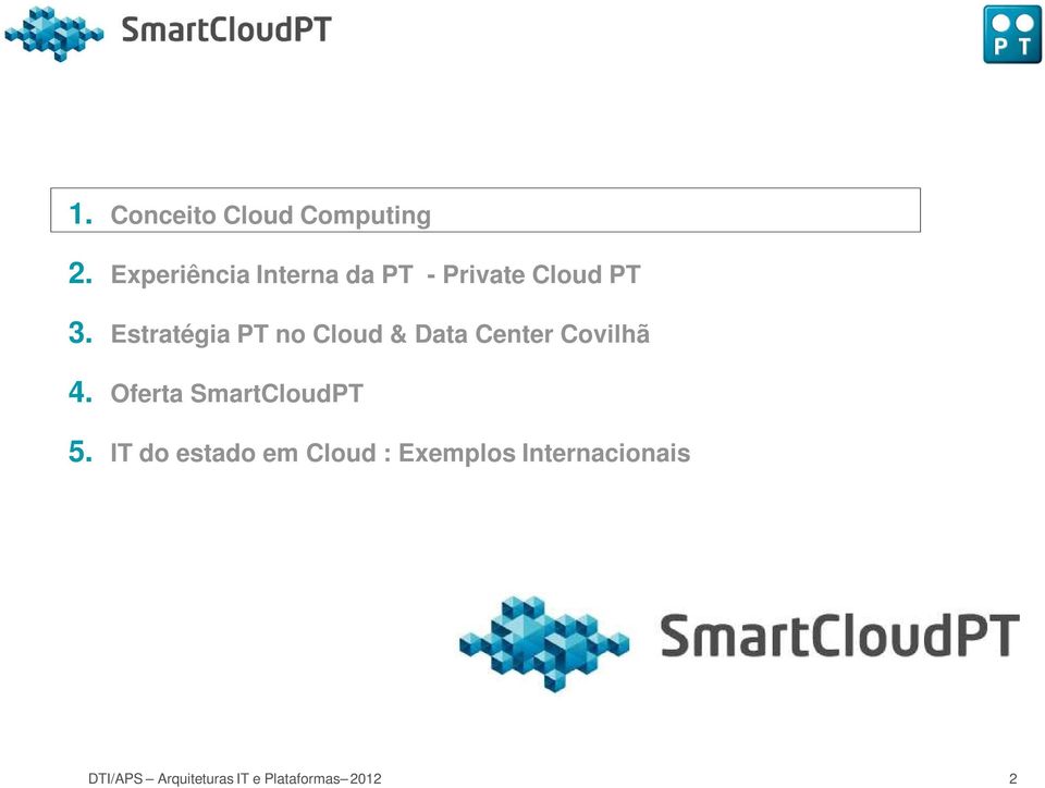 Estratégia PT no Cloud & Data Center Covilhã 4.