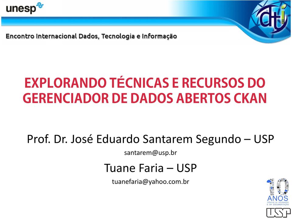 Dr. José Eduardo Santarem Segundo USP