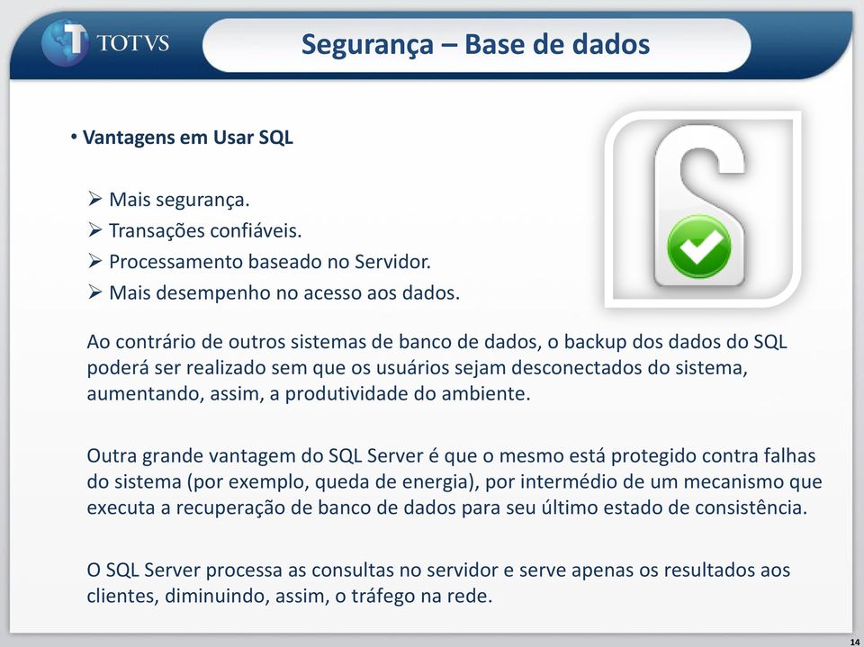 produtividade do ambiente.