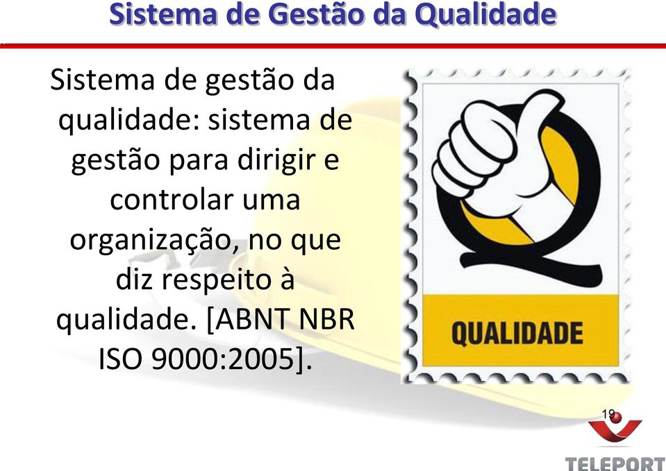 dirigir e controlar uma organização, no que