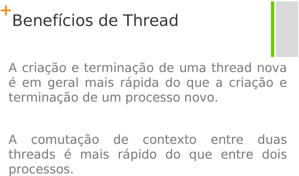 terminação de um processo novo.