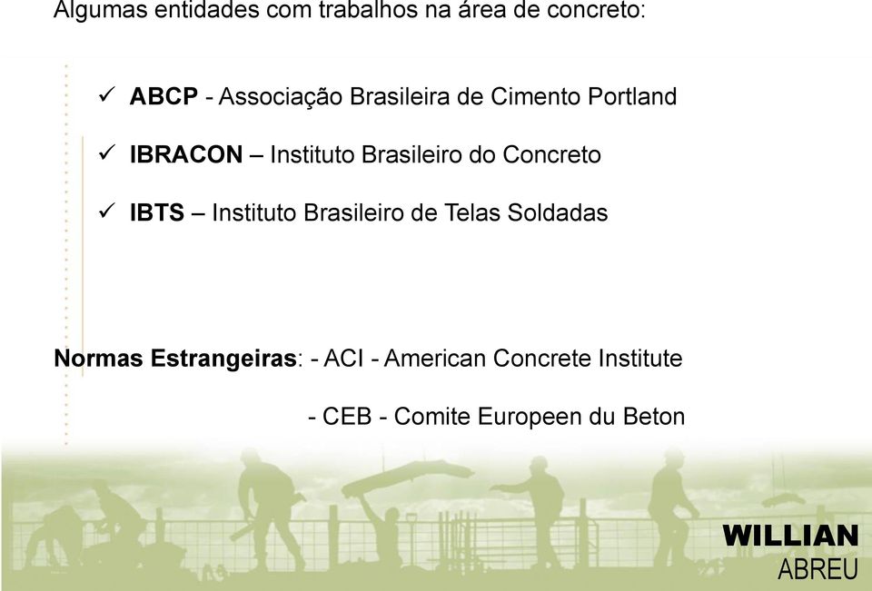 Brasileiro do Concreto IBTS Instituto Brasileiro de Telas Soldadas