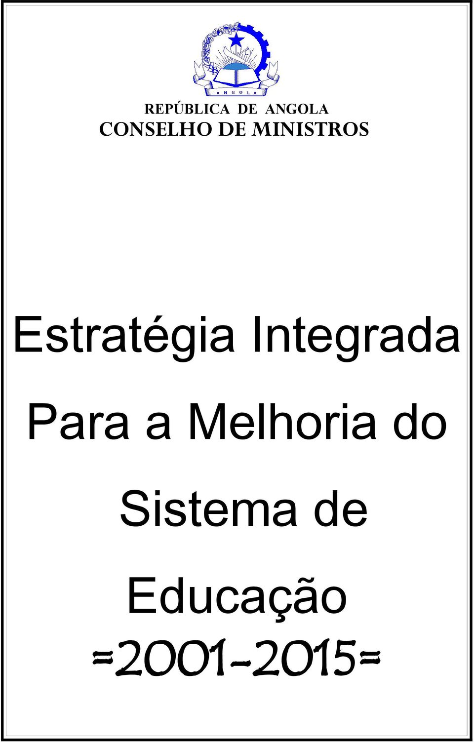 Integrada Para a Melhoria do