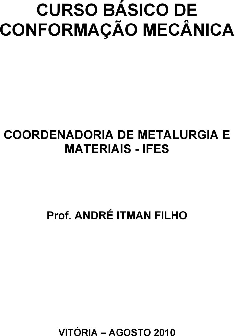 METALURGIA E MATERIAIS - IFES