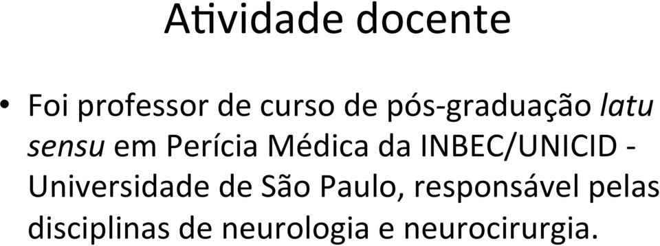 INBEC/UNICID - Universidade de São Paulo,