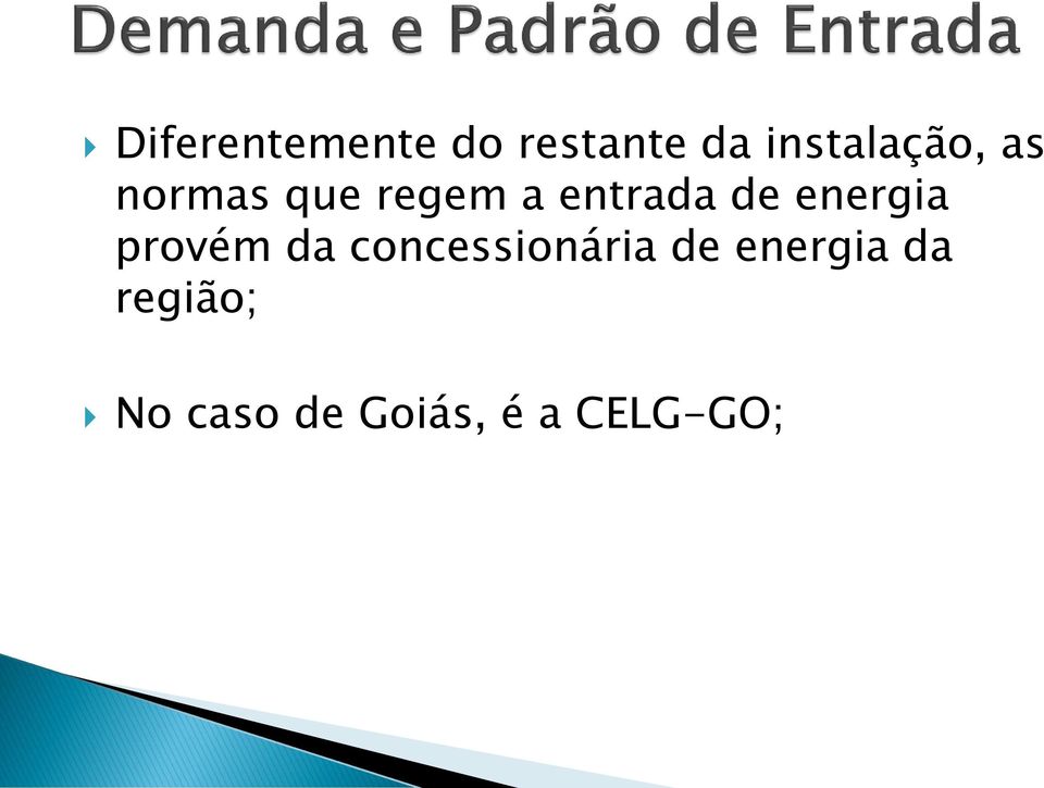 entrada de energia provém da