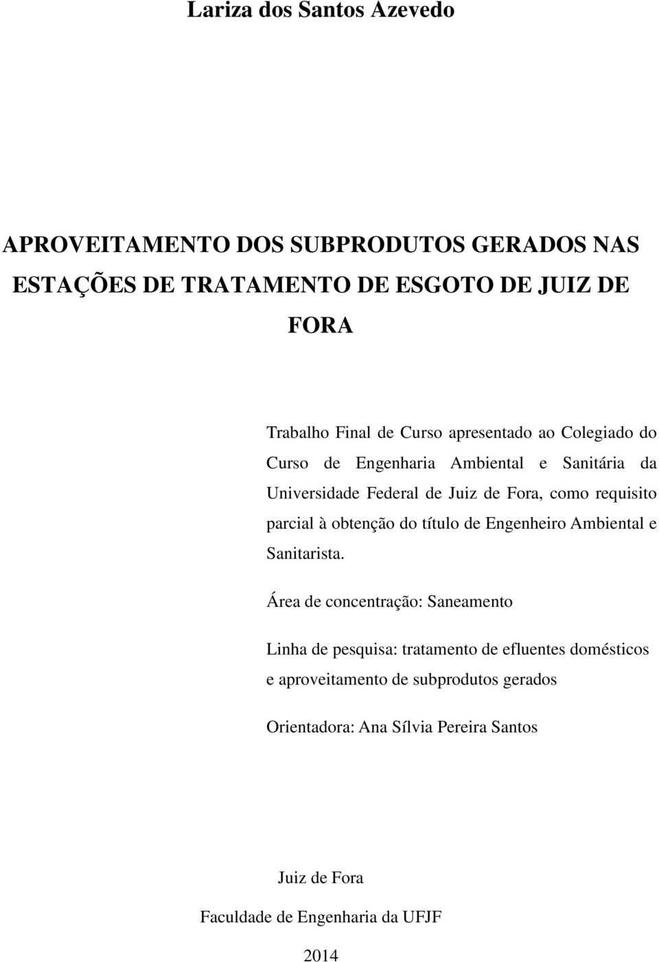 parcial à obtenção do título de Engenheiro Ambiental e Sanitarista.