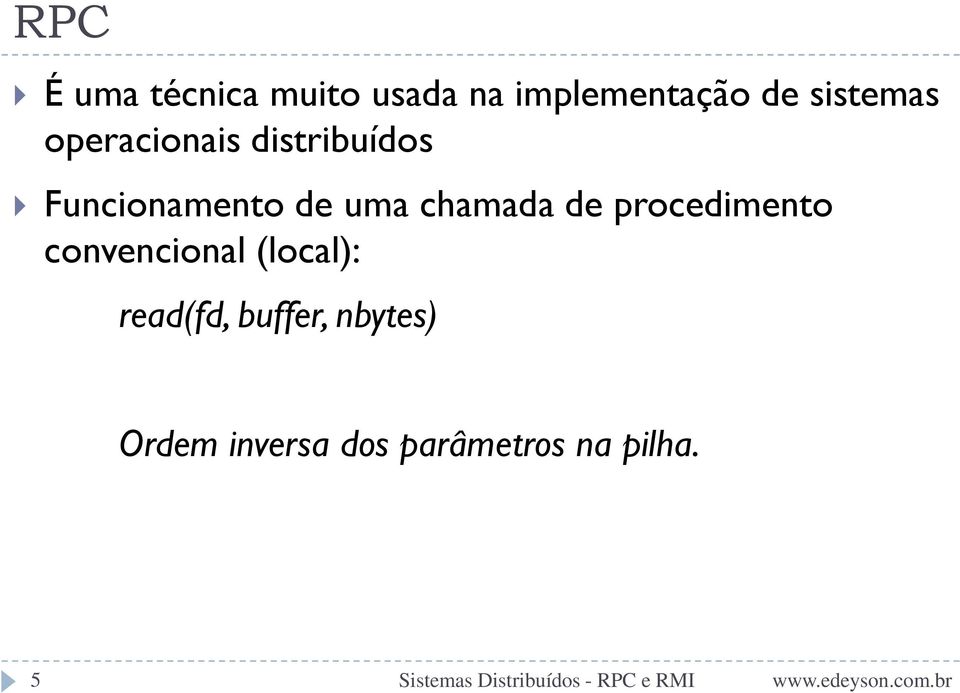 uma chamada de procedimento convencional (local):