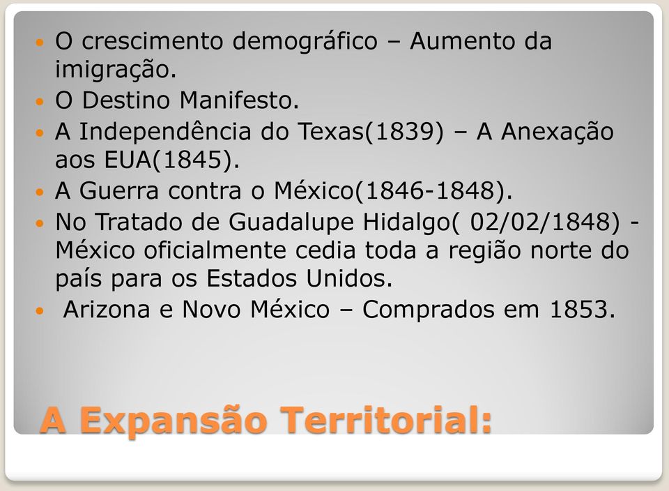 A Guerra contra o México(1846-1848).