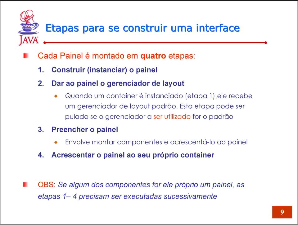 Esta etapa pode ser pulada se o gerenciador a ser utilizado for o padrão 3.