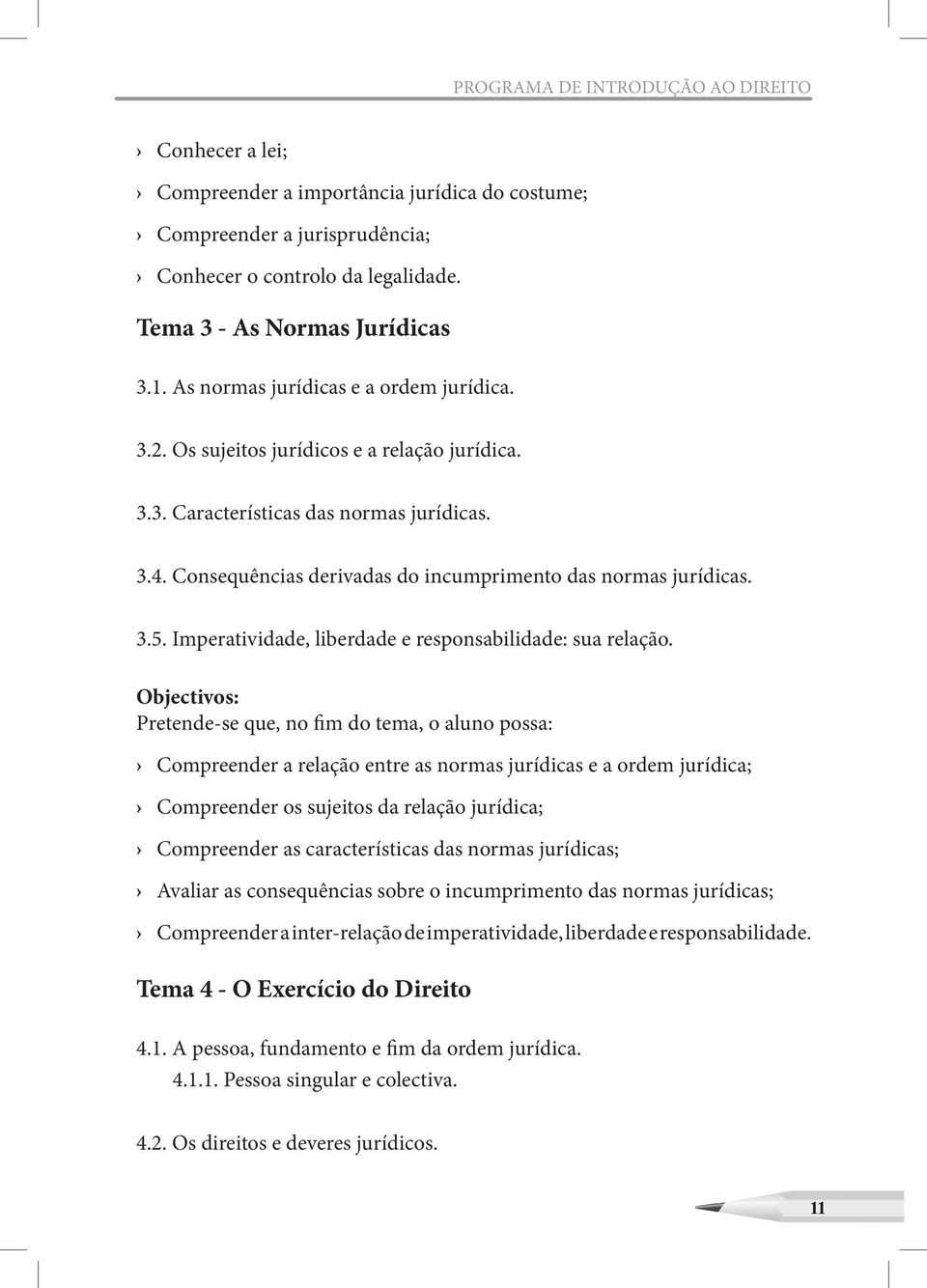 3.5. Imperatividade, liberdade e responsabilidade: sua relação.