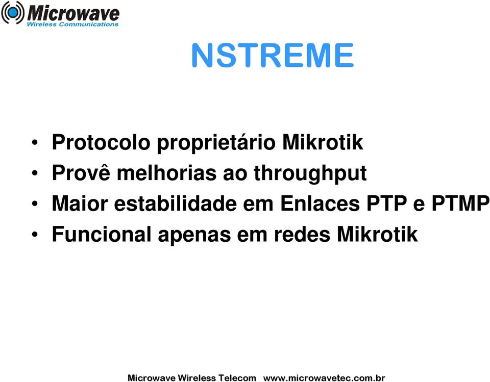 throughput Maior estabilidade em