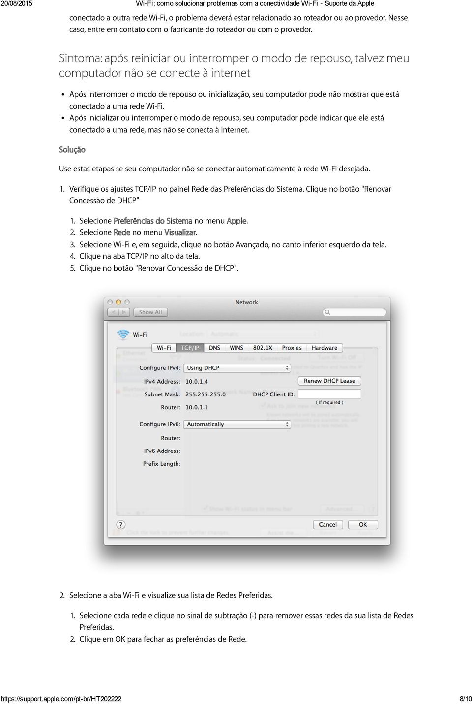 conectado a uma rede Wi-Fi. Após inicializar ou interromper o modo de repouso, seu computador pode indicar que ele está conectado a uma rede, mas não se conecta à internet.