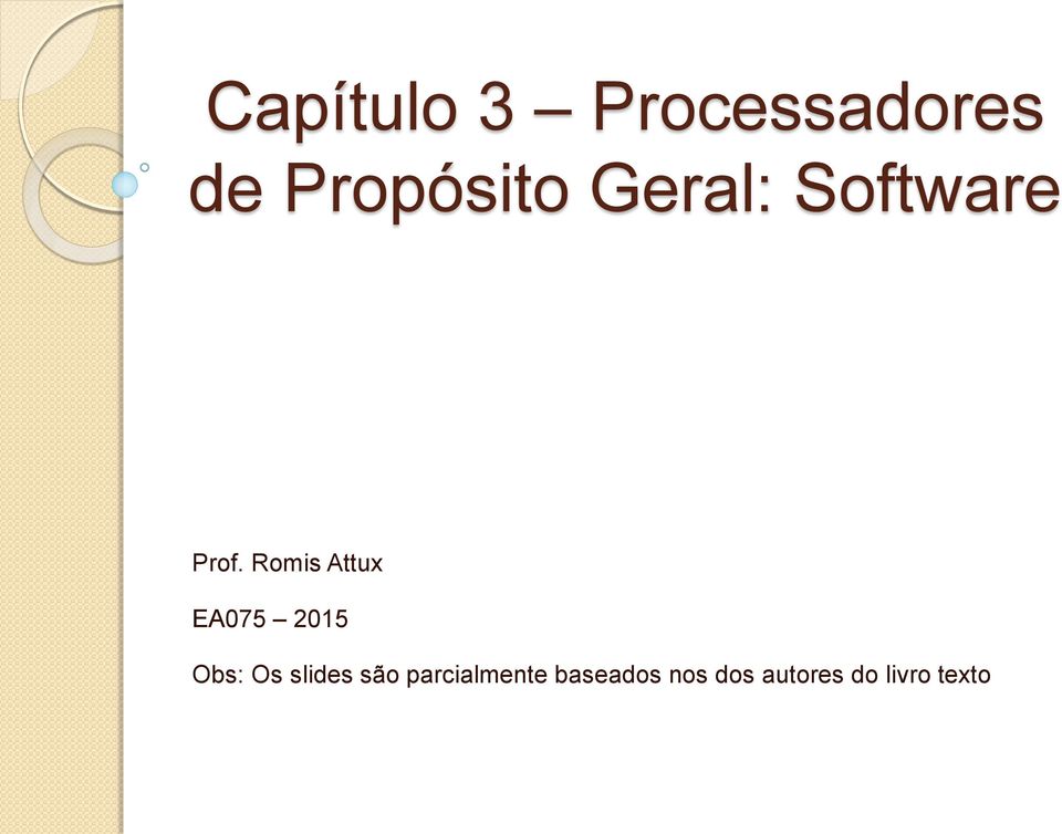 Romis Attux EA075 2015 Obs: Os slides