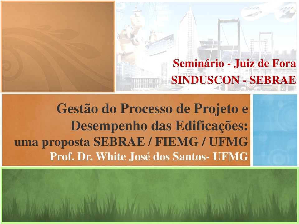 das Edificações: uma proposta SEBRAE /