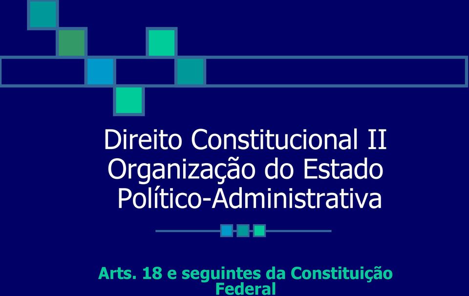 Político-Administrativa Arts.