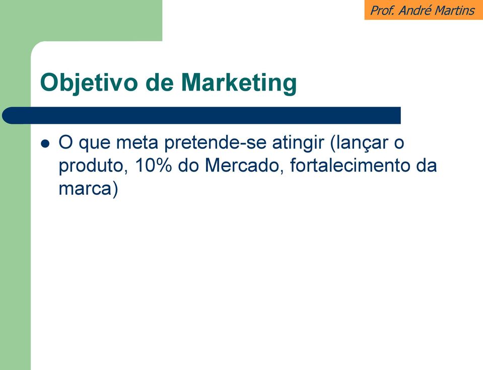 (lançar o produto, 10% do