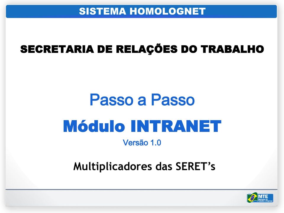 a Passo Módulo INTRANET Versão