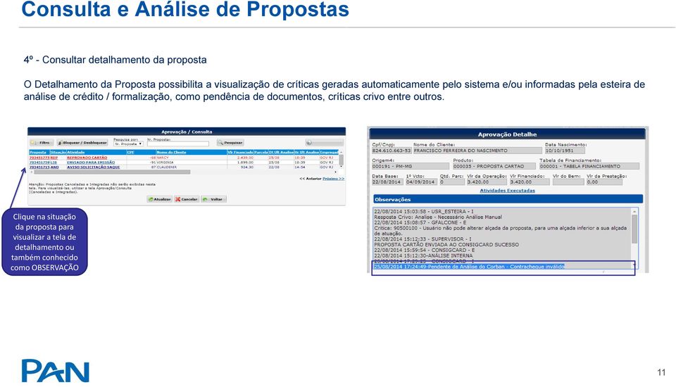 esteira de análise de crédito / formalização, como pendência de documentos, críticas crivo entre