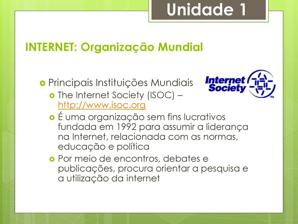 org É uma organização sem fins lucrativos fundada em 1992 para assumir a liderança na