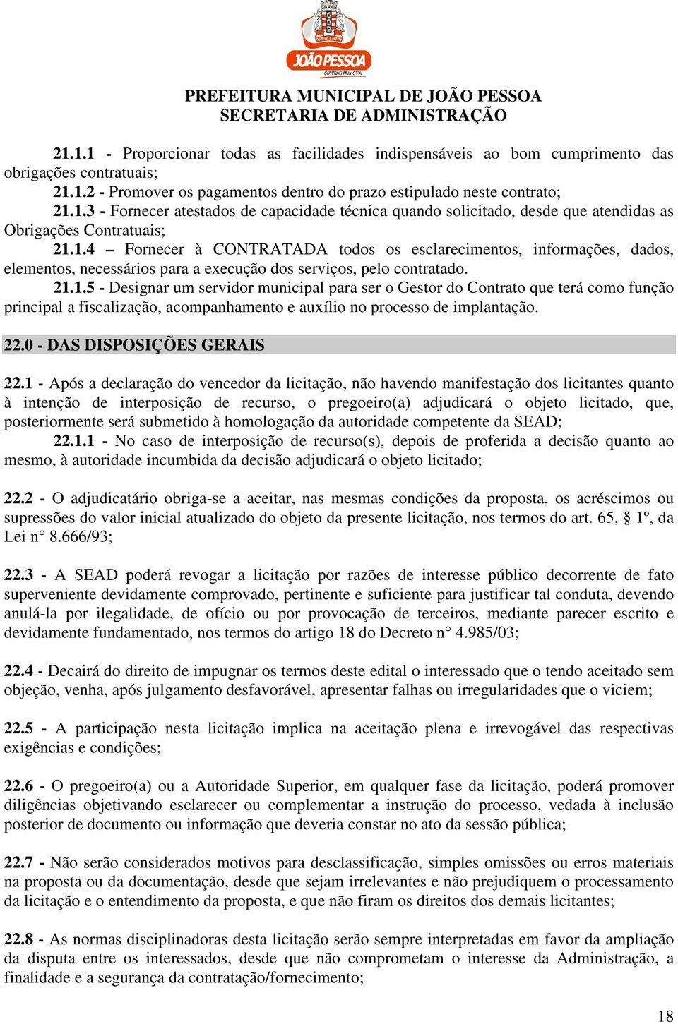 22.0 - DAS DISPOSIÇÕES GERAIS 22.