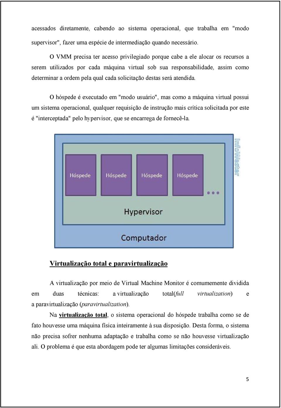 solicitação destas será atendida.