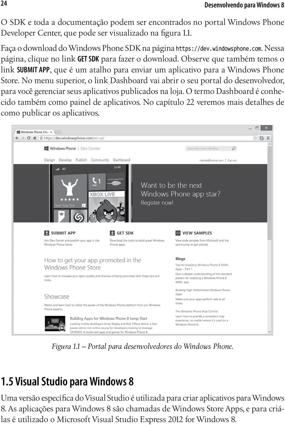 Observe que também temos o link SUBMIT APP, que é um atalho para enviar um aplicativo para a Windows Phone Store.