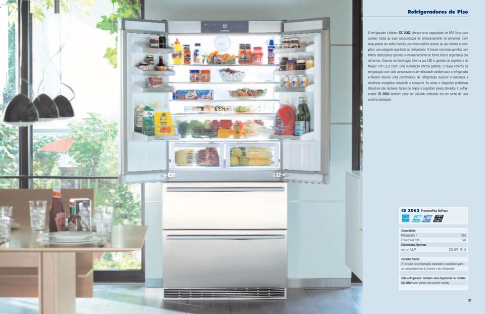 O freezer com duas gavetas com trilhos telescópicos garante o armazenamento de forma fácil e organizada dos alimentos.