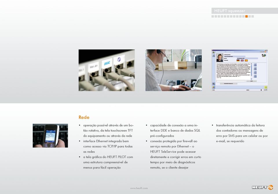 dados SQL pré-configurados conexão protegida por firewall ao serviço remoto por Ethernet o HEUFT TeleService pode acessar diretamente e corrigir erros em curto tempo
