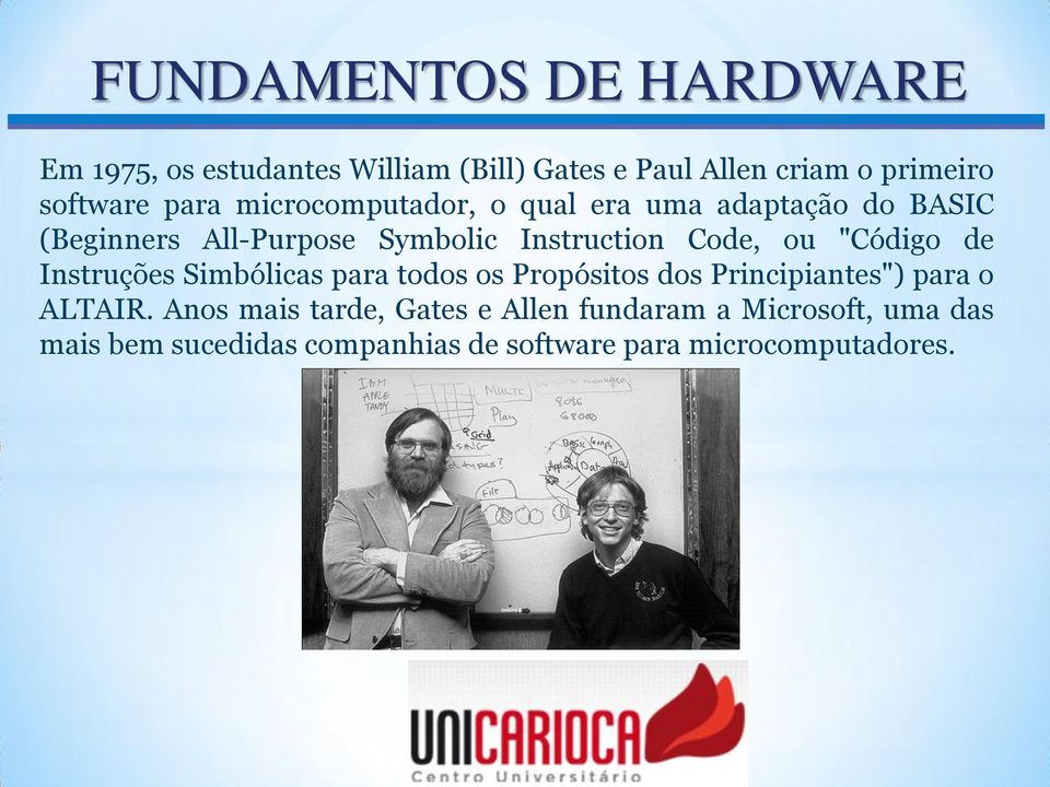 ou "Código de Instruções Simbólicas para todos os Propósitos dos Principiantes") para o ALTAIR.