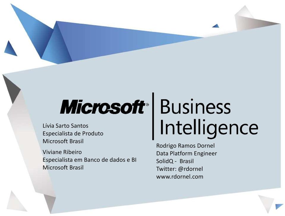 BI Microsoft Brasil Rodrigo Ramos Dornel Data Platform