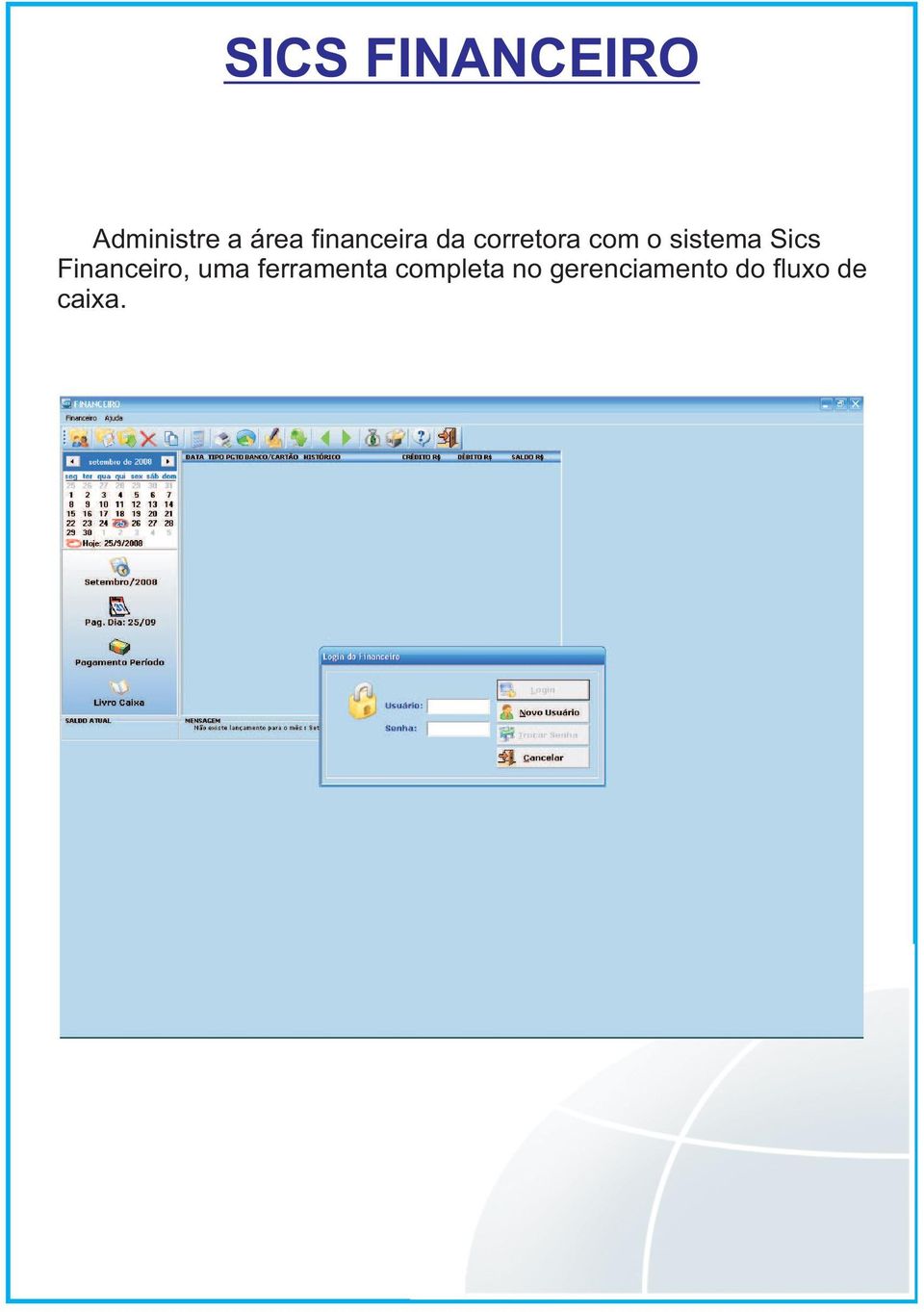 sistema Sics Financeiro, uma