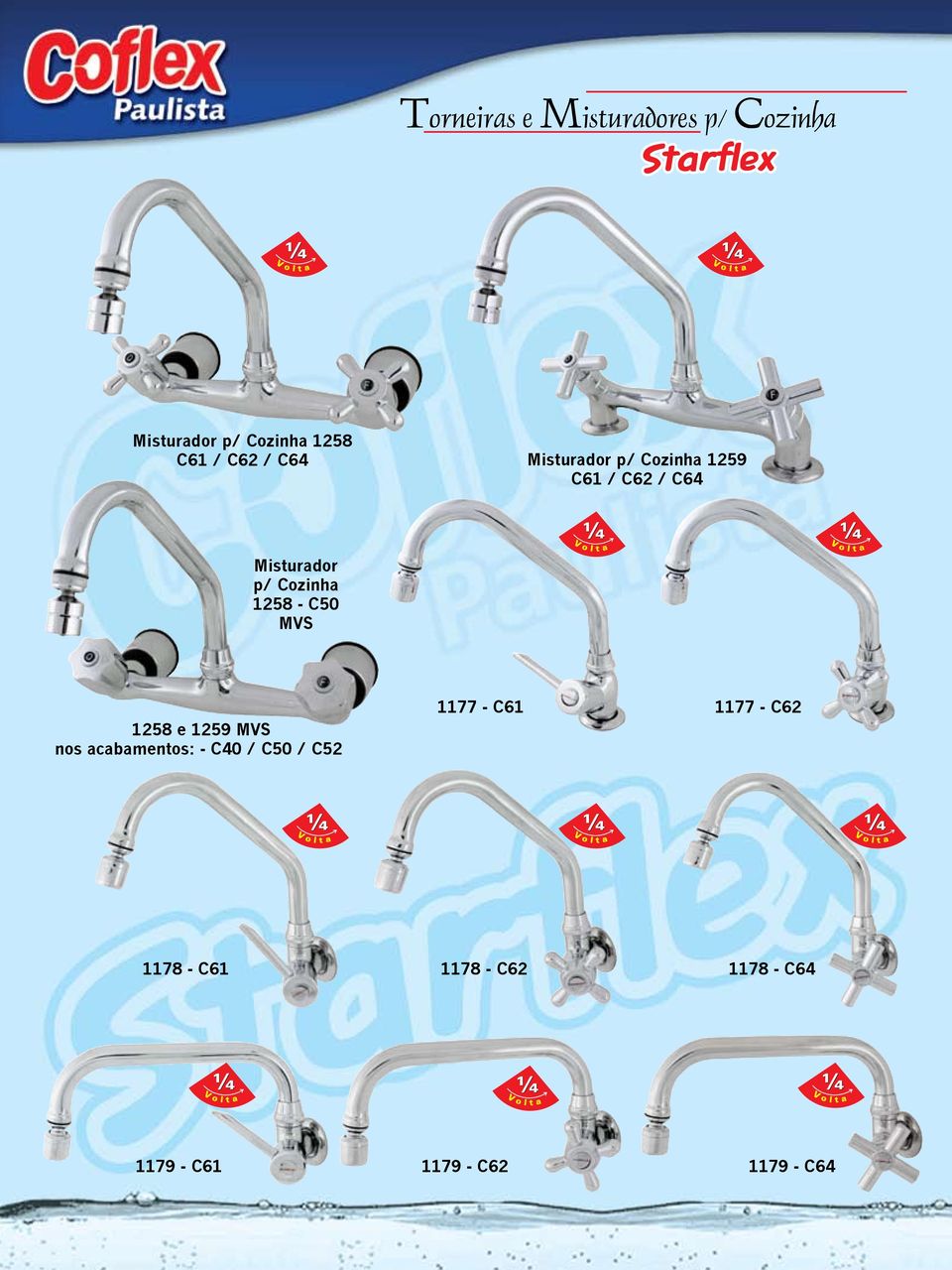 - C50 MVS 1258 e 1259 MVS nos acabamentos: - C40 / C50 / C52 1177 - C61