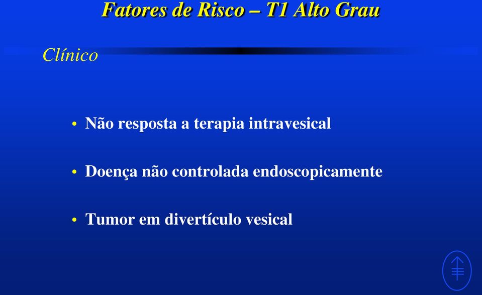 intravesical Doença não controlada