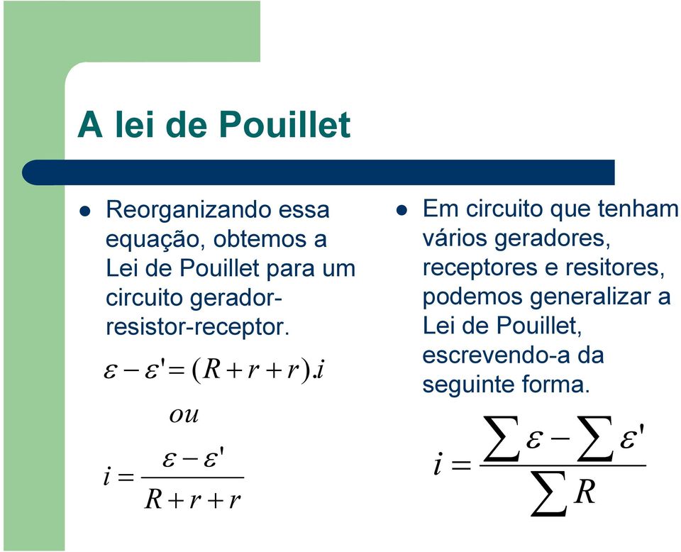 ε ε ' = ( R+ i = ou ε ε ' R+ r+ r r + r).