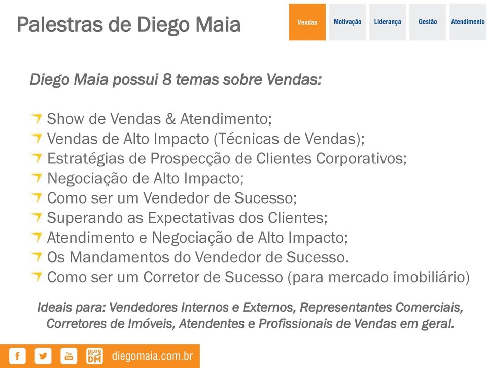 Clientes; Atendimento e Negociação de Alto Impacto; Os Mandamentos do Vendedor de Sucesso.