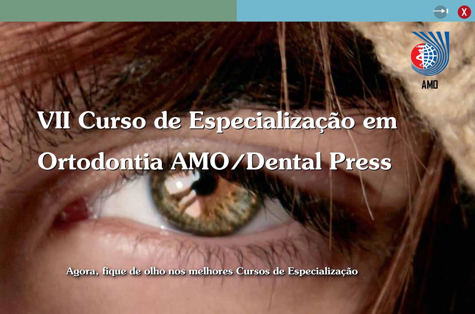 AMO/Dental Press Agora fique