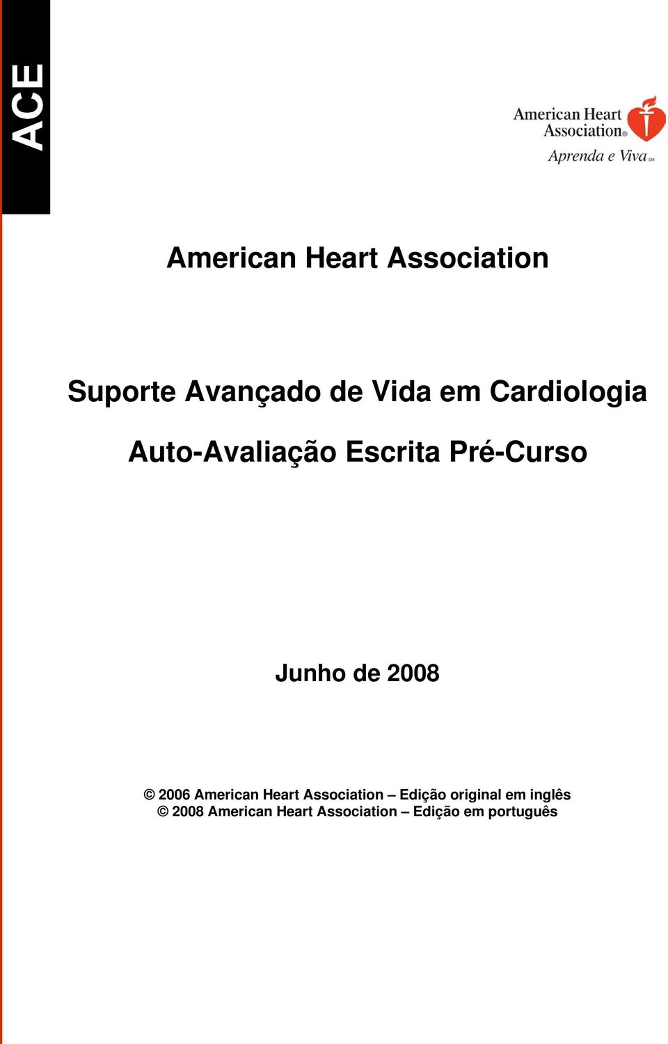 2008 2006 American Heart Association Edição original em